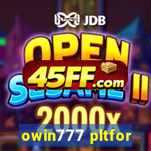 owin777 pltfor